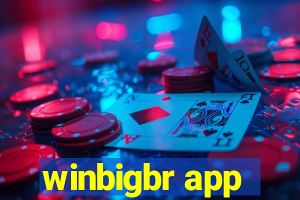 winbigbr app